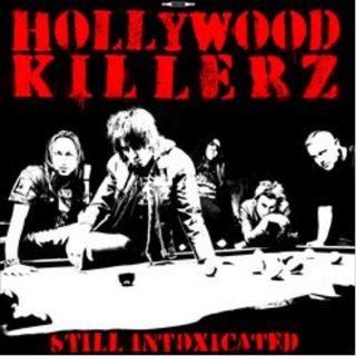 Hollywood Killerz - Still Intoxicated (2013).mp3 - 320 Kbps