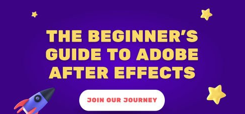 The Beginner's Guide to Adobe After Effects