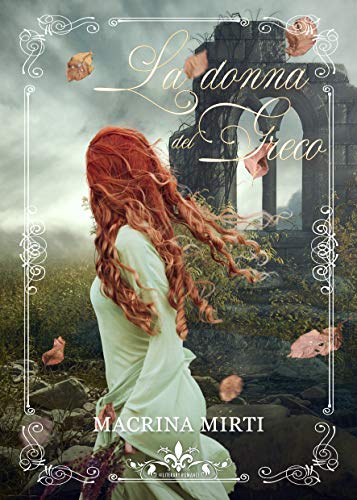 Macrina Mirti – La donna del Greco (2021)