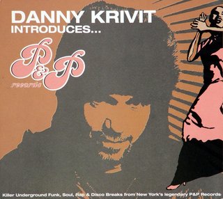Danny Krivit Introduces... P&P (Killer Underground Funk, Soul, Rap & Disco Breaks From New York's Legendary P&P Records)  [2CD] (2006) .mp3 - 320 kbps