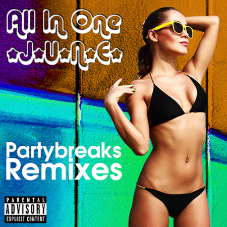 VA - Partybreaks and Remixes 2018 All In One June 03 (2021)