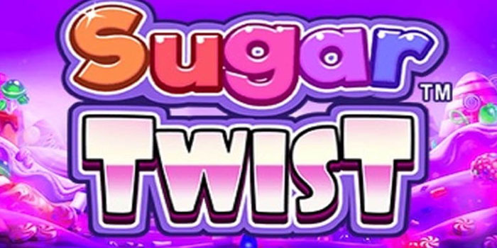 Cara Menang Cepat Bermain di Slot Online Sugar Twist