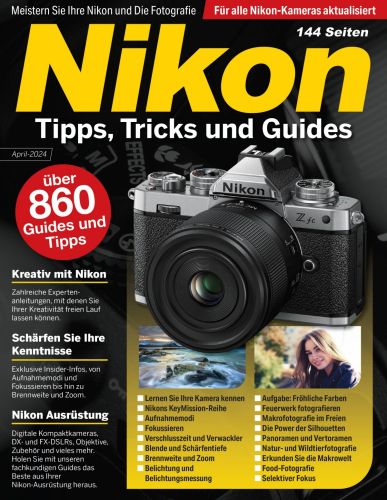 Nikon Tipps, Tricks und Guides April 2024