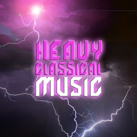 VA - Heavy Classical Music (2022)