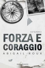 Abigail Roux – Armi e bagagli Vol. 2. Forza e coraggio (2026)