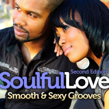 VA   Soulful Love: Smooth and Sexy Grooves (Second Edition) (2021)