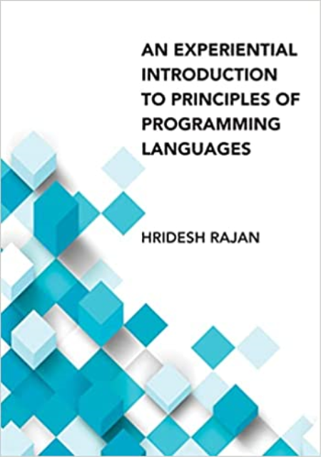 An Experiential Introduction to Principles of Programming Languages (The MIT Press)