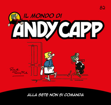 Il mondo di Andy Capp 82 - Alla sete non si comanda (2024)