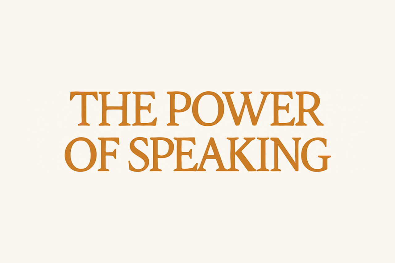 The Power Of Speaking