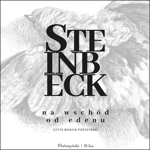 John Steinbeck - Na wschód od Edenu (2022) [AUDIOBOOK PL]
