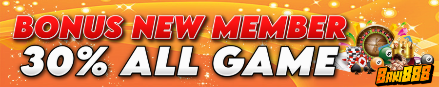 BONUS NEW MEMBER 30%