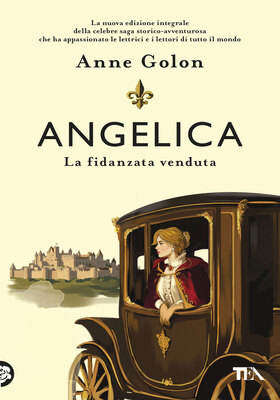 Anne Golon - Angelica. La fidanzata venduta (2026)