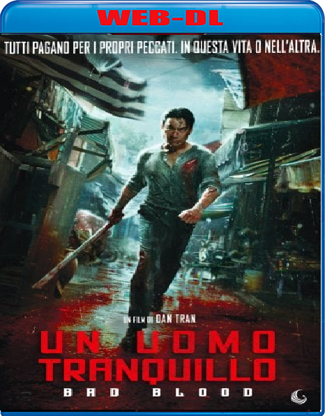 Un Uomo Tranquillo - Bad Blood (2024) WebDL 1080p ITA KOR AC3 Subs
