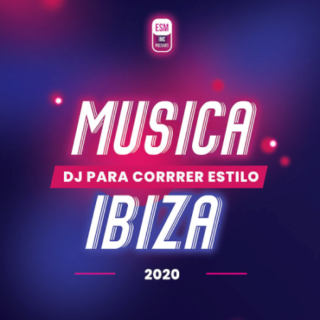 VA - Musica DJ Para Correr Estilo Ibiza (2020)