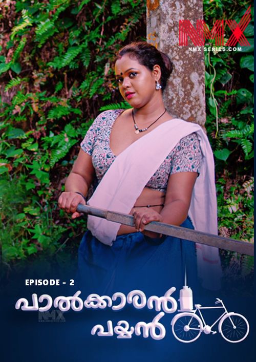 Palkaran Payyan (2025) Uncut S01E02 Malayalam Nmxseries Hot Web Series 1080p Watch Online