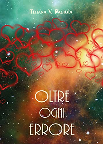 Tiziana V. Paciola - Oltre ogni errore (2022)