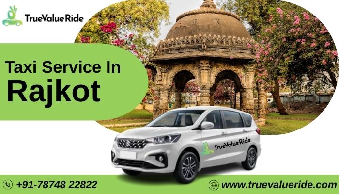 Taxi Service in Rajkot True Value Ride