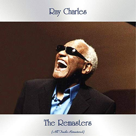 Ray Charles - The Remasters (All Tracks Remastered) (2020)