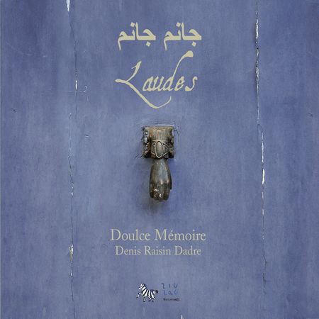 Denis Raisin Dadre - Laudes (2009) [FLAC]