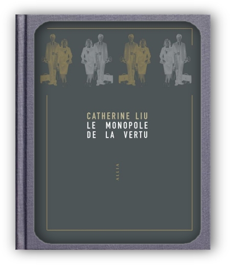 monopole-de-la-vertu-Le-Catherine-Liu.jpg