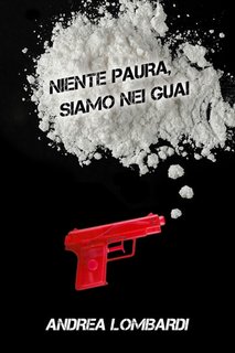 Andrea Lombardi - Niente paura, siamo nei guai (2023)