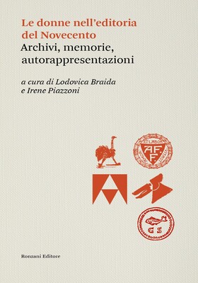 Lodovica Braida, Irene Piazzoni (a cura di) - Le donne nell’editoria del Novecento (2025)