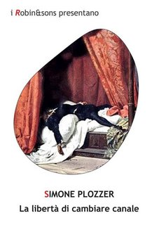 Simone Plozzer - La libertà di cambiare canale (2023)