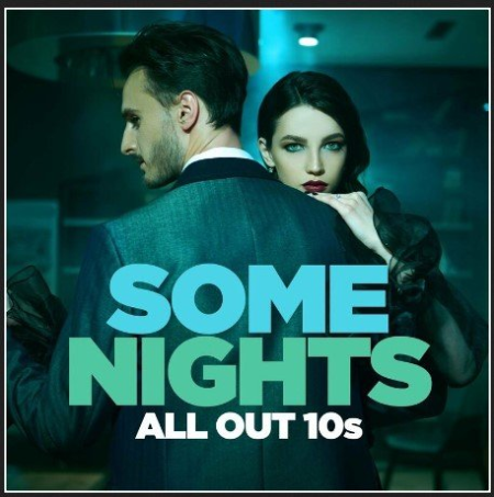 VA – Some Nights – All Out 10s (2022)