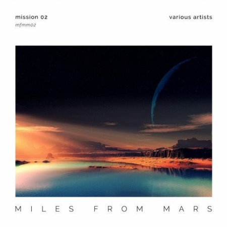 VA - Miles From Mars: Mission 02 (2020)