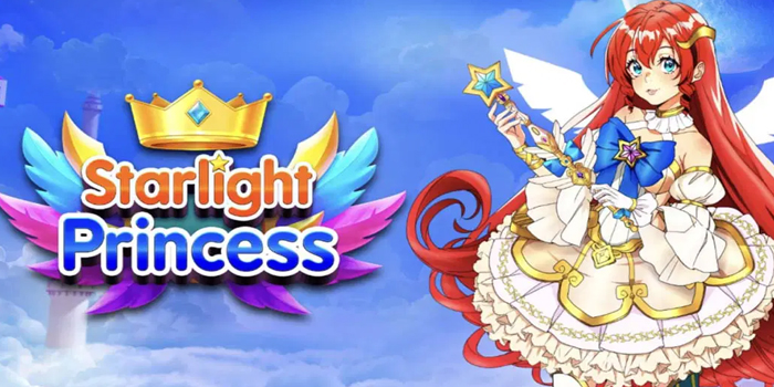 Strategi Ampuh Menang Besar di Slot Starlight Princess