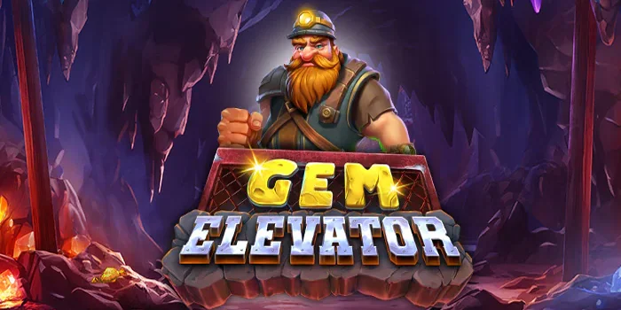 Tips Mudah Jackpot Bermain di Slot Gem Elevator
