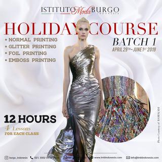 HOLIDAY COURSE - NORMAL PRINTING - GLITTER PRINTING - FOIL PRINTING - EMBOSS PRINTING - BURGO INDONESIA - ITALIAN FASHION SCHOOL