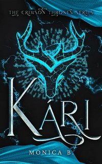 Monica B. - The Crimson Thrones Series Vol. 4. Kári (2023)