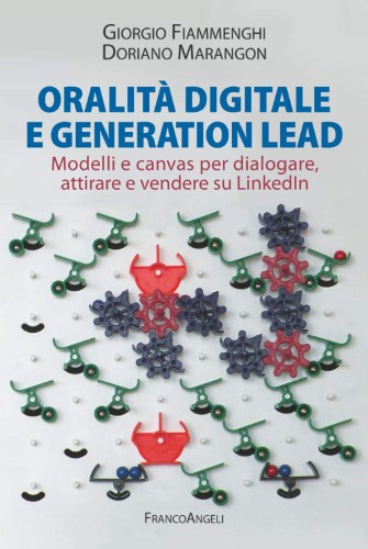 Doriano Marangon, Giorgio Fiammenghi - Oralità digitale e generation lead (2021)