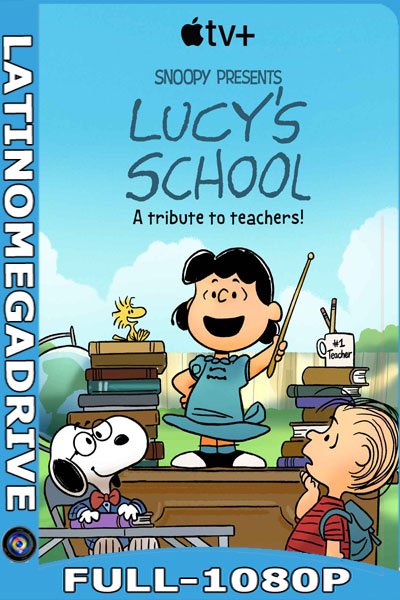 Snoopy presenta: El colegio de Lucy (2022)Latino HD [1080P] [GoogleDrive] [zippyshare] [fireload] P-L-F