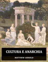 Matthew Arnold – Cultura e Anarchia (2026)