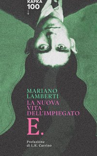 Mariano Lamberti - La nuova vita dell'impiegato E.: vita di Kafka (2024)