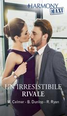 Michelle Celmer, Barbara Dunlop, Reese Ryan – Un’irresistibile rivale (2025)