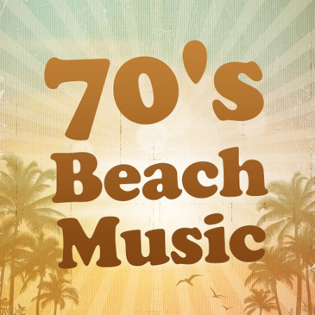 d9c567cb 71bd 4e0e 91bd fa6e937bd33a - VA - 70s Beach Music (2019)