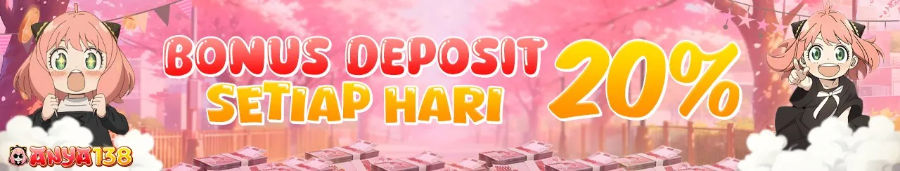 BONUS  HARIAN 20% ANYA138