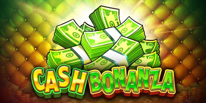 Tips Mudah Menang Slot Cash Bonanza di Situs Atas4d