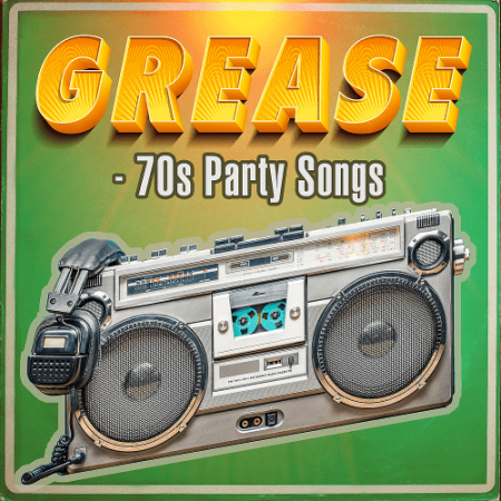 VA - Grease - 70s Party Songs (2018)
