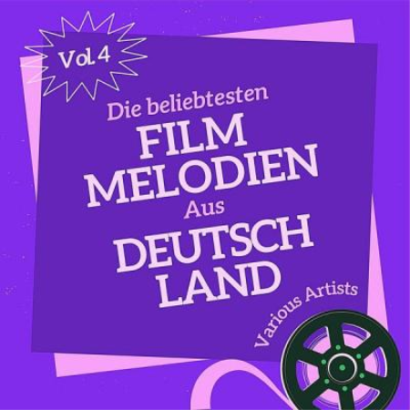 Various Artists - Die Beliebtesten Film Melodien Aus Deutschland Vol. 4 (2021)