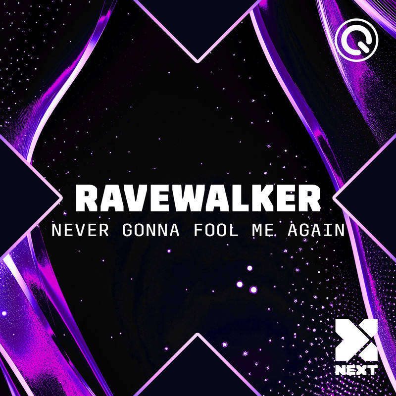 RAVEWALKER – Never Gonna Fool Me Again (Original Mix)
