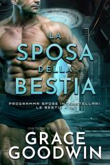 Grace Goodwin – La sposa della Bestia (2026)