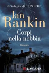 Ian Rankin – Corpi nella nebbia (2016)