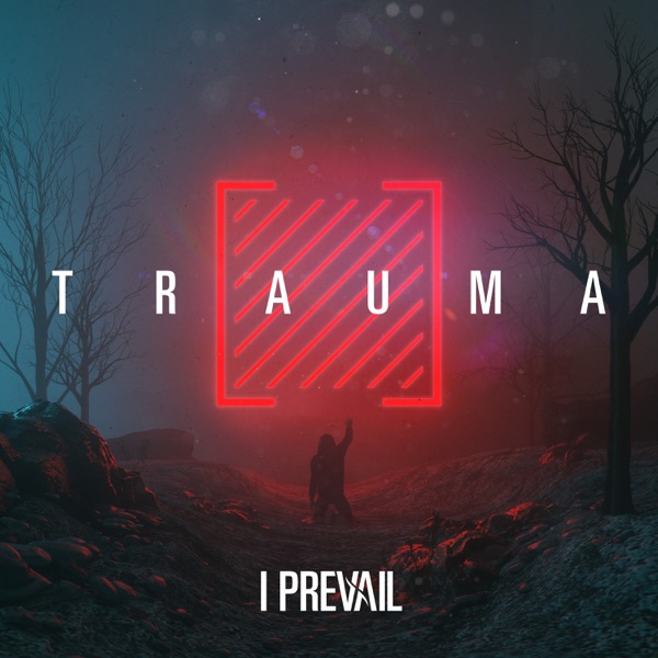 [Image: I-Prevail-Trauma-2019.jpg]