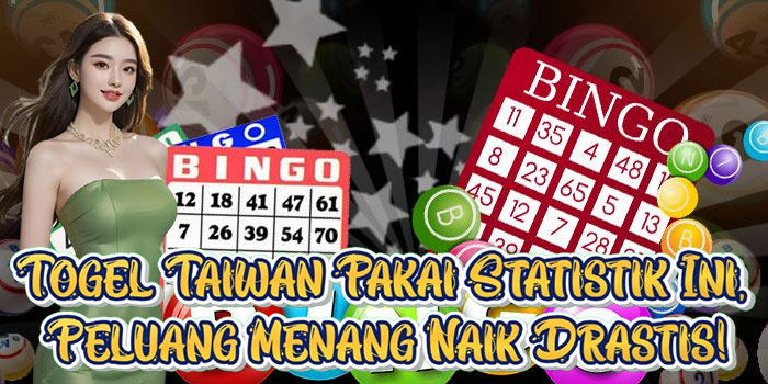 Togel Taiwan Pakai Statistik Ini, Peluang Menang Naik Drastis!
