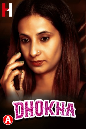 Dhoka (2023) Hindi | x264 WEB-DL | 1080p | 720p | 480p | HuntCinema Short Films | Download | Watch Online