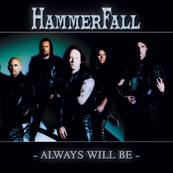 [Image: Hammerfall-Always-Will-Be-2001.jpg]